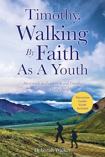 Couverture_Timothy, Walking By Faith As A Youth