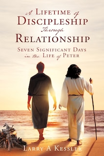 Front cover_A Lifetime of Discipleship Through Relationship