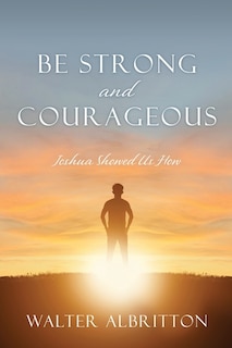 Front cover_Be Strong and Courageous