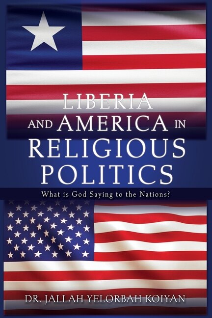 Front cover_Liberia and America in Religious Politics