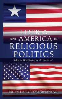 Front cover_Liberia and America in Religious Politics