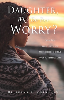 Front cover_Daughter, Why Do You Worry?