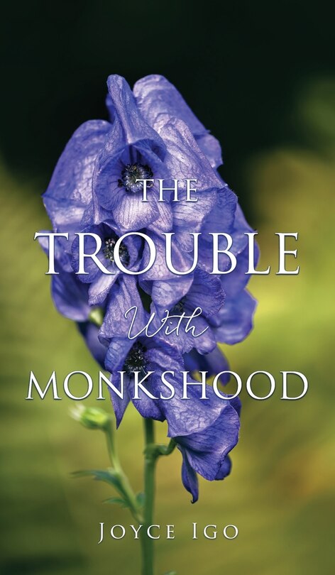 Front cover_The Trouble With Monkshood
