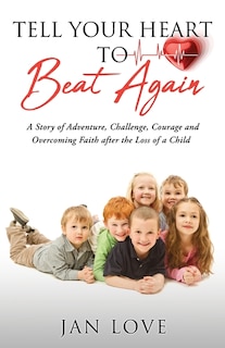 Couverture_Tell Your Heart to Beat Again