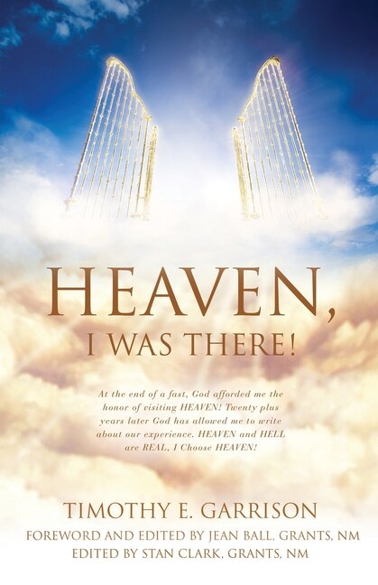 Front cover_Heaven, I Was There!
