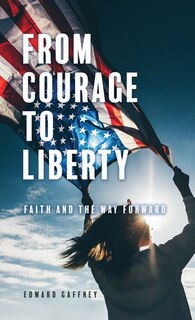Couverture_From Courage to Liberty