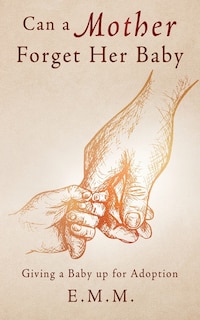 Front cover_Can a Mother Forget Her Baby