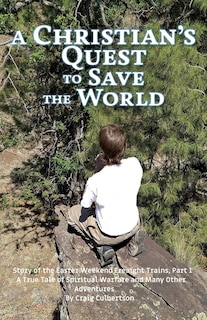 Front cover_A Christian's Quest to Save the World