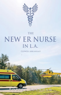 Couverture_THE NEW ER NURSE IN L.A. (Lower Arkansas)