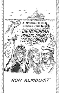 Front cover_The Neptunian Hybrid Prince of Prophecy