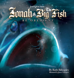 Jonah & The Big Fish: Be Obedient