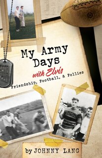 Front cover_My Army Days with Elvis