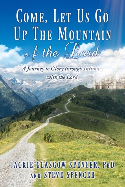 Front cover_Come, Let Us Go Up the Mountain of the Lord