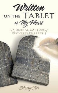 Front cover_Written on the Tablet of My Heart
