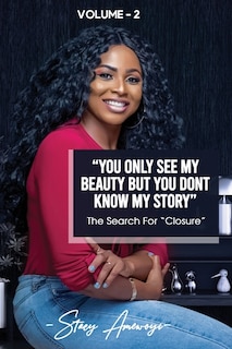 Couverture_YOU ONLY SEE MY BEAUTY BUT DON'T KNOW MY STORY, Novel 2