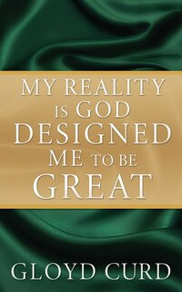 Front cover_My Reality is God Designed Me to be Great