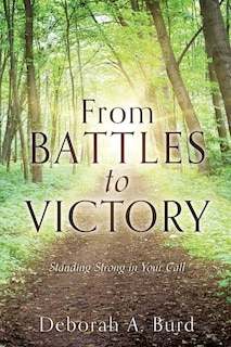 From Battles to Victory: Standing Strong in Your Call