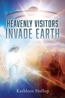 Front cover_Heavenly Visitors Invade Earth