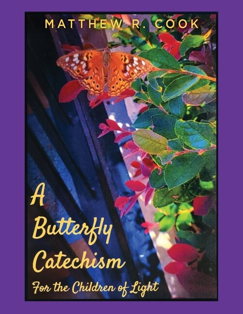 Front cover_A Butterfly Catechism for the Children of Light