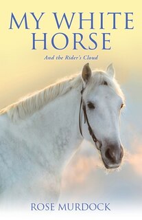 Front cover_My White Horse