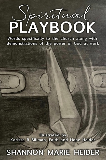 Spiritual Playbook: Words specifically to the church along with demonstrations of the power of God at work