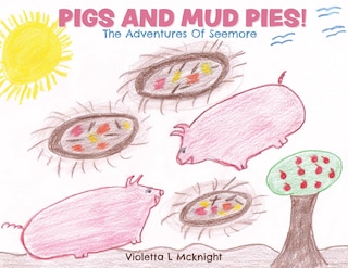 Couverture_Pigs and Mud Pies!