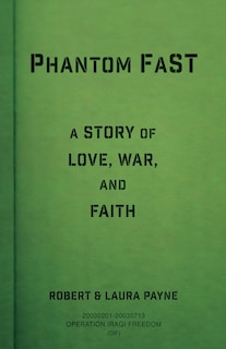 Phantom FaST: A Story of Love, War, and Faith