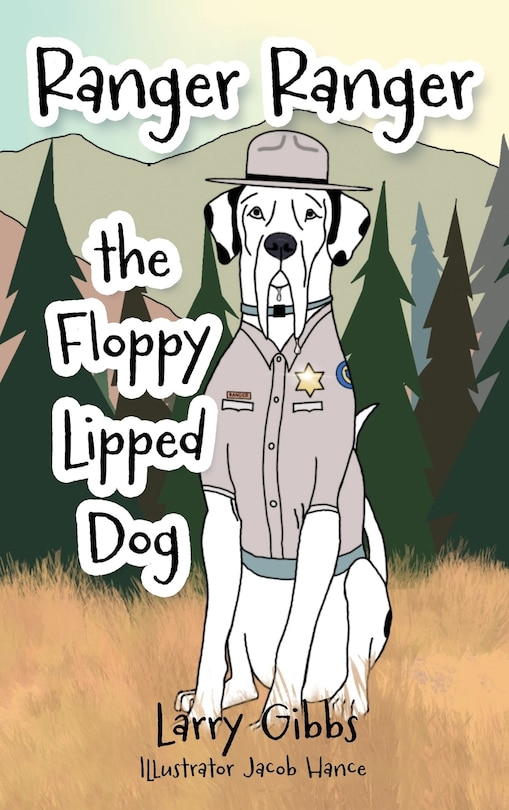 Front cover_Ranger Ranger the Floppy Lipped Dog