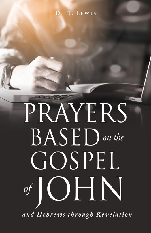 Couverture_Prayers Based on the Gospel of John and Hebrews through Revelation.