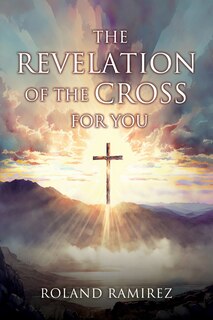 Couverture_The Revelation Of The Cross For You