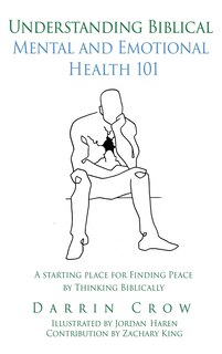 Front cover_Understanding Biblical Mental and Emotional Health 101