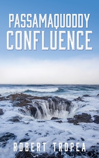 Front cover_Passamaquoddy Confluence