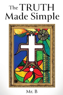 Front cover_The Truth Made Simple