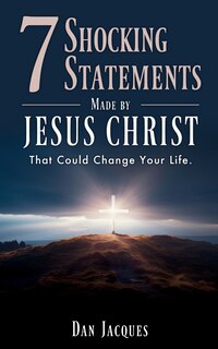 Front cover_7 Shocking Statements Made by JESUS CHRIST