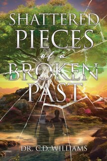 Front cover_Shattered Pieces of a Broken Past