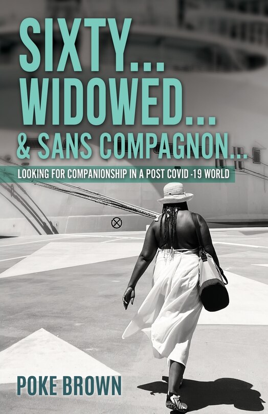 Couverture_Sixty...Widowed...& Sans Compagnon...