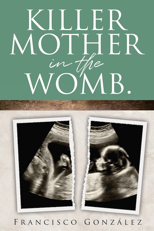 Front cover_Killer Mother in the Womb.