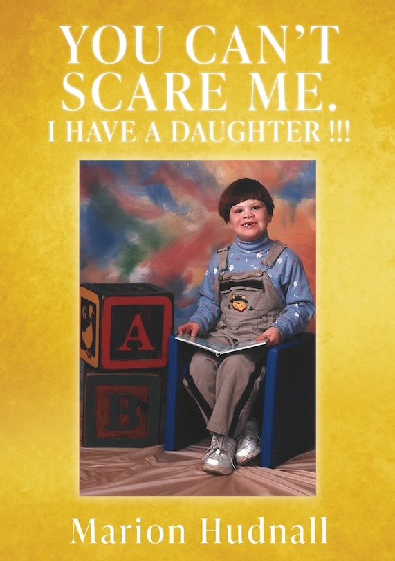 Couverture_You Can't Scare Me. I Have a Daughter !!!