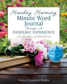 Couverture_Monday Morning Minute Word Journal Through A Pandemic Experience