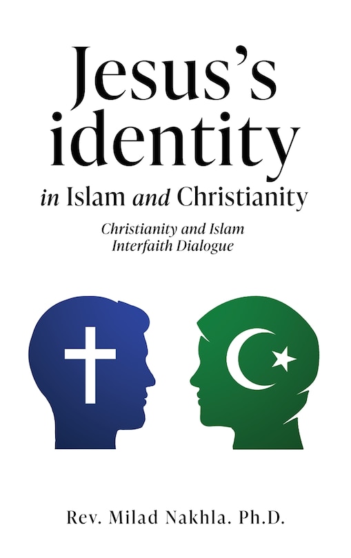 Front cover_Jesus's identity in Islam and Christianity