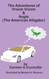The Adventures of Vroom Vroom & Augie