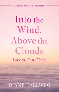 Front cover_Into the Wind, Above the Clouds