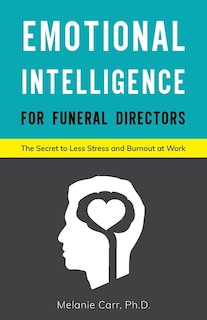 Couverture_Emotional Intelligence For Funeral Directors