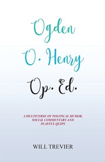 Couverture_Ogden O. Henry Op. Ed.