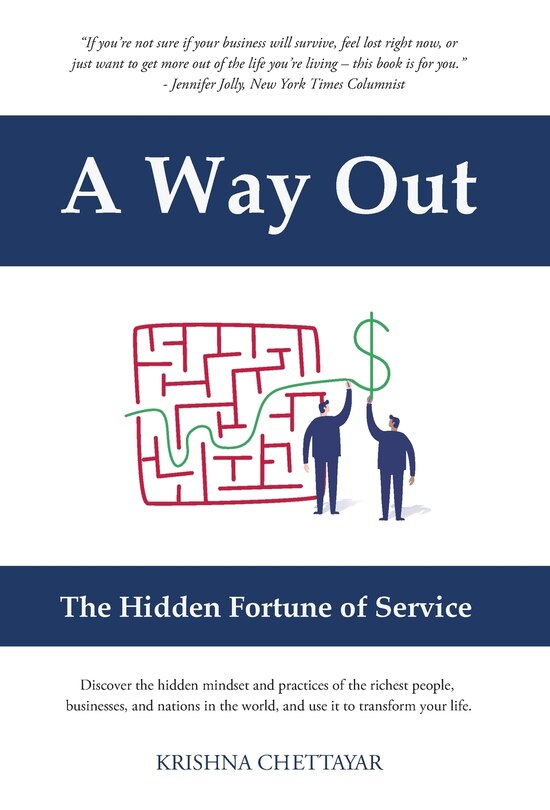 A Way Out: The Hidden Fortune Of Service