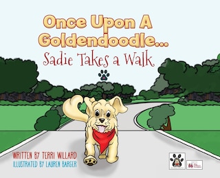 Front cover_Once Upon a Goldendoodle...Sadie Takes A Walk
