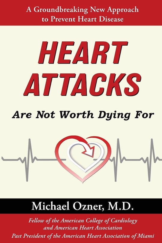 Front cover_Heart Attacks Are Not Worth Dying For