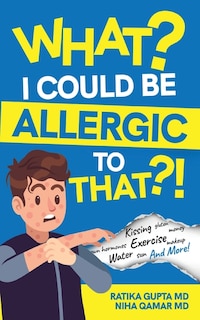 Couverture_What? I Could be Allergic to That?!