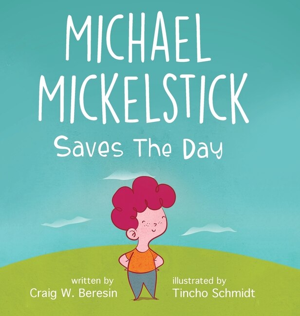 Front cover_Michael Mickelstick Saves The Day