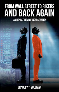 Front cover_From Wall Street To Rikers And Back Again